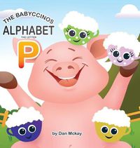 Cover image for The Babyccinos Alphabet The Letter P