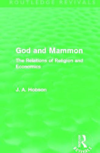 Cover image for God and Mammon (Routledge Revivals): The Relations of Religion and Economics