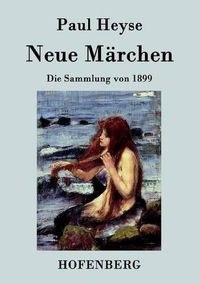 Cover image for Neue Marchen: Die Sammlung von 1899