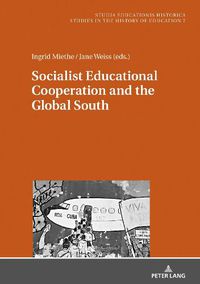 Cover image for Socialist Educational Cooperation and the Global South