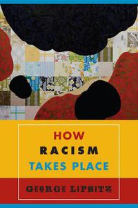 Cover image for How Racism Takes Place