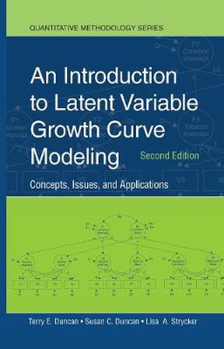 Cover image for An Introduction to Latent Variable Growth Curve Modeling: Concepts, Issues, and Applications