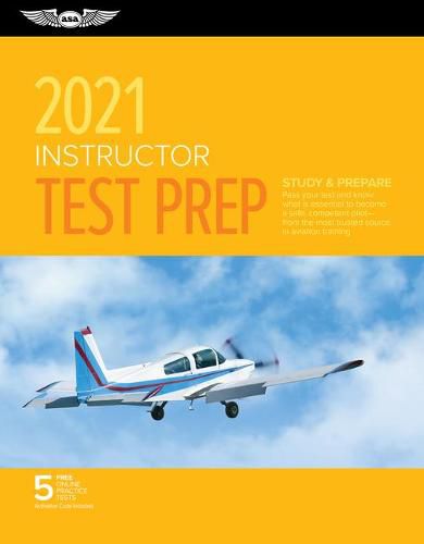 Cover image for Instructor Test Prep 2021: Study & Prepare: Pass Your Test and Know What Is Essential to Become a Safe, Competent Pilot from the Most Trusted Source in Aviation Training