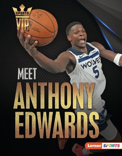 Meet Anthony Edwards