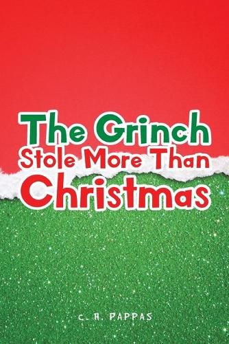 Cover image for The Grinch Stole More Than Christmas