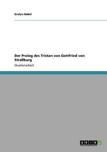 Der Prolog des Tristan von Gottfried von Strassburg