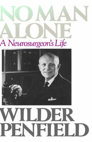 Cover image for No Man Alone: A Surgeons Life