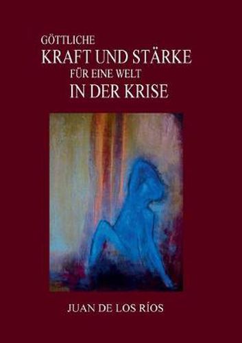 Cover image for Goettliche Kraft Und Starke Fur Eine Welt in Der Krise