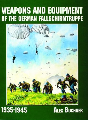 Cover image for Weapons and Equipment of the German Fallschirmtruppe 1941-1945