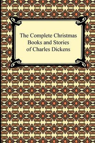 Cover image for The Complete Christmas Books and Stories of Charles Dickens