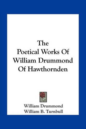 The Poetical Works of William Drummond of Hawthornden