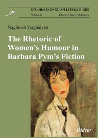 Cover image for The Rhetoric of Women's Humour in Barbara Pym's Fiction