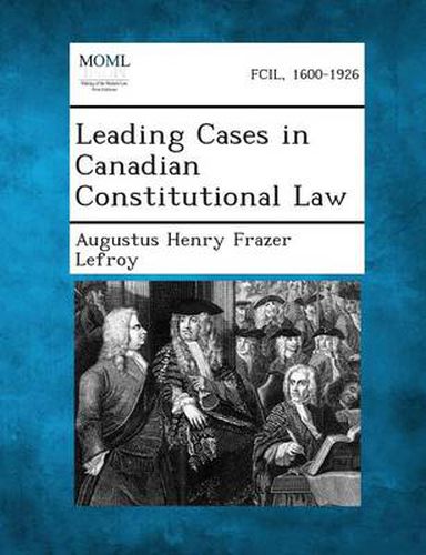 Leading Cases in Canadian Constitutional Law