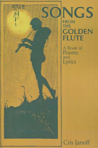 Cover image for Songs from the Golden Flute: A Book of Poems and Lyrics