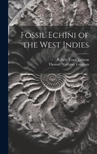 Cover image for Fossil Echini of the West Indies