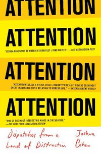 Cover image for ATTENTION: Dispatches from a Land of Distraction