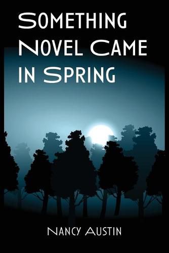 Cover image for Something Novel Came in Spring