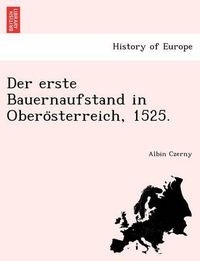 Cover image for Der erste Bauernaufstand in Obero&#776;sterreich, 1525.