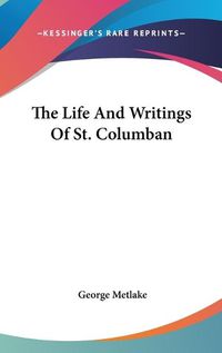 Cover image for The Life and Writings of St. Columban