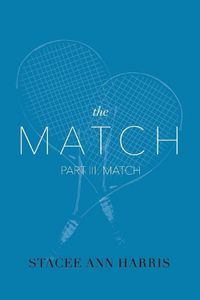 Cover image for The Match, Part III: Match