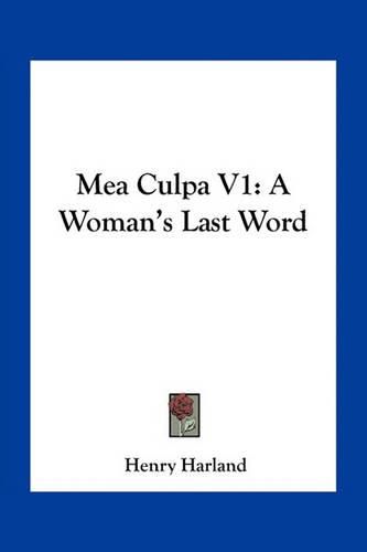 Mea Culpa V1: A Woman's Last Word