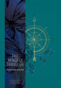 Cover image for The Mindful Traveler: Exploration Journal