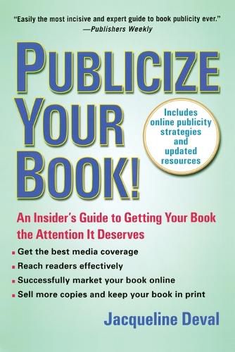 Cover image for Publicize Your Book (Updated): An Insider's Guide to Getting Your Book the Attention It Deserves