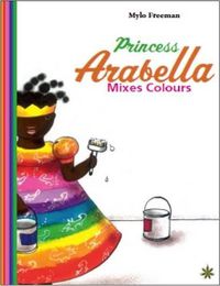 Cover image for Princess Arabella Mixes Colours