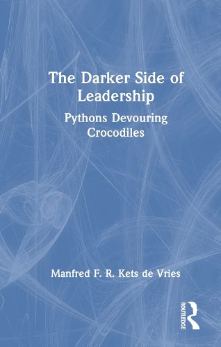 The Darker Side of Leadership