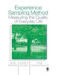 Cover image for Experience Sampling Method: Measuring the Quality of Everyday Life