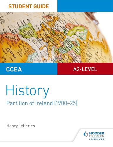 Cover image for CCEA A2-level History Student Guide: Partition of Ireland (1900-25)