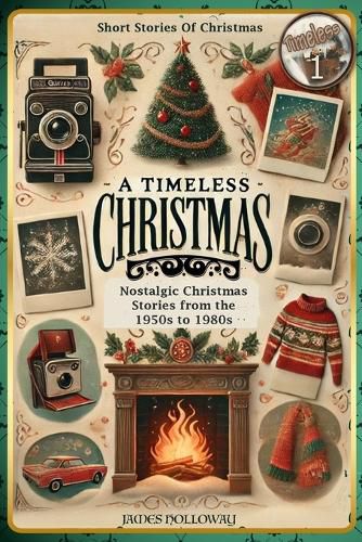 Cover image for Short Stories Of Christmas Nostalgic Christmas Stories From The 1950s to 1980s