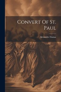 Cover image for Convert Of St. Paul