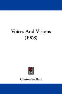 Cover image for Voices and Visions (1908)