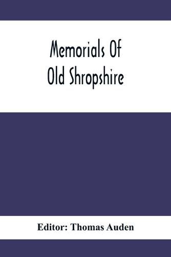 Cover image for Memorials Of Old Shropshire