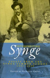 Cover image for Interpreting Synge: Essays from the Synge Summer School, 1991-2000