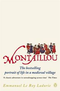 Cover image for Montaillou: Cathars and Catholics in a French Village 1294-1324
