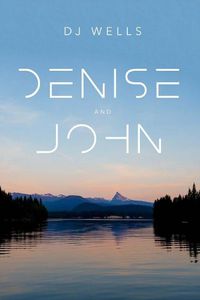 Cover image for Denise and John