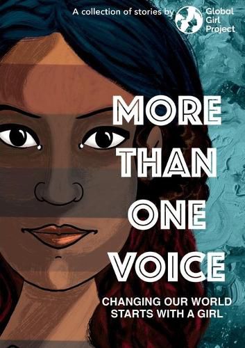 Cover image for More Than One Voice: Changing our world starts with a girl