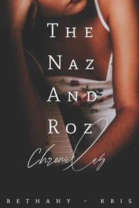 Cover image for The Naz and Roz Chronicles