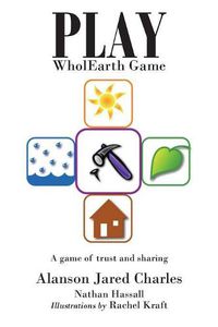 Cover image for Play WholEarth Game: A game of trust and sharing