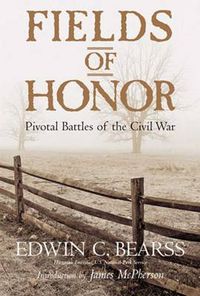 Cover image for Fields of Honor: Pivotal Battles of the Civil War