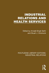 Cover image for Industrial Relations and Health Services