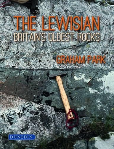 Cover image for The Lewisian: Britain's oldest rocks