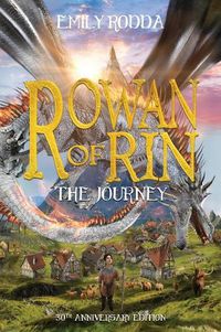 Cover image for The Journey (Rowan of Rin: 30th Anniversary Edition)