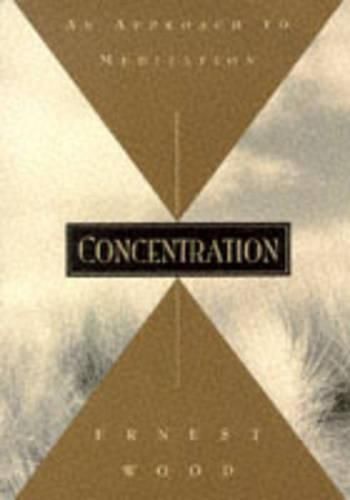 Cover image for Concentration: An Approach to Meditation