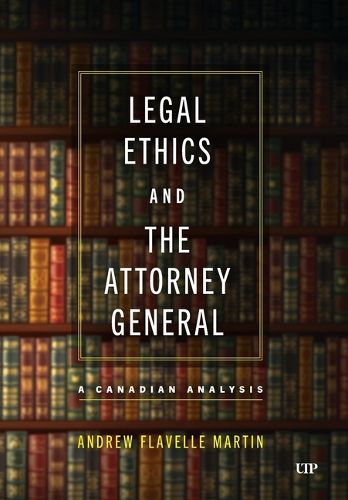 Cover image for Legal Ethics and the Attorney General