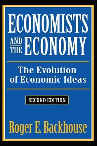 Economists and the Economy: The Evolution of Economic Ideas