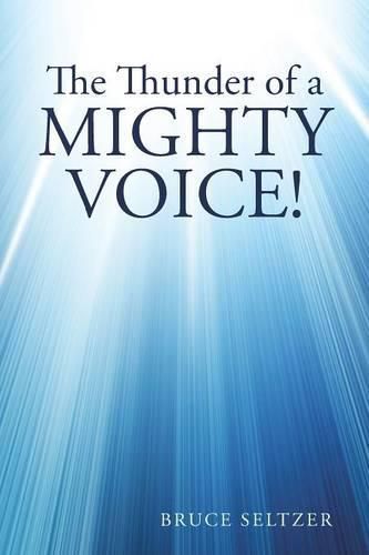Cover image for The Thunder of a Mighty Voice!: The Clamor of Human Chatter.