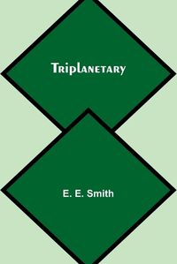 Cover image for Triplanetary